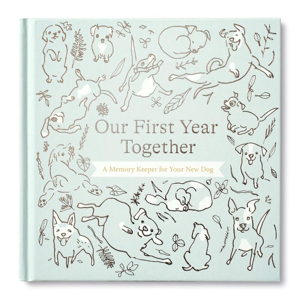 Our First Year Together: A Memory‎ Keeper for Your New Dog | Hardcover | NWT